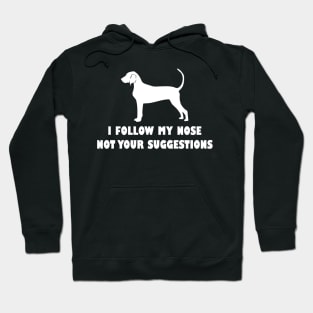 CORGI IFOLLOW MY NOSE NOT YOUR SUGGESTIONS Hoodie